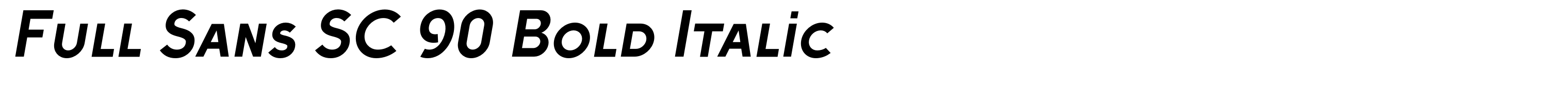 Full Sans SC 90 Bold Italic